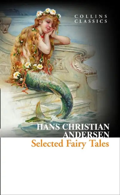 Selected Fairy Tales by Hans Christian Andersen