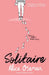 Solitaire by David (psychotherapist, private practice, Berkeley, CA, USA) Shaddock