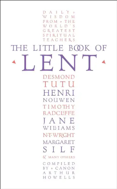 The Little Book of Lent by Arthur Howells