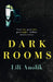 Dark Rooms by Lili Anolik
