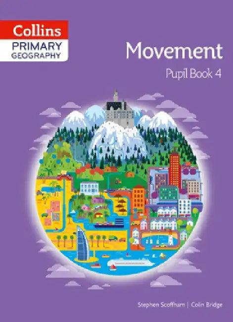 Collins Primary Geography Pupil Book 4 by Colin Bridge