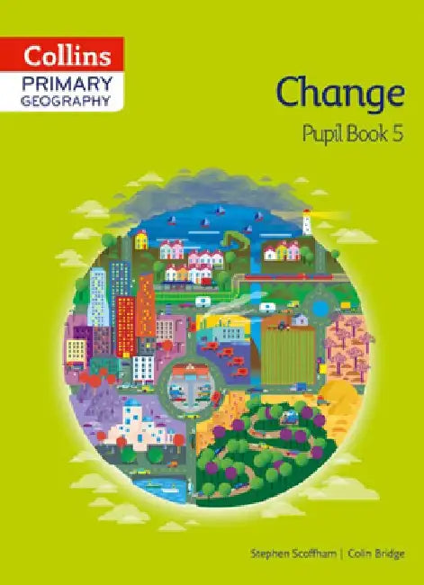 Collins Primary Geography Pupil Book 5 by Colin Bridge