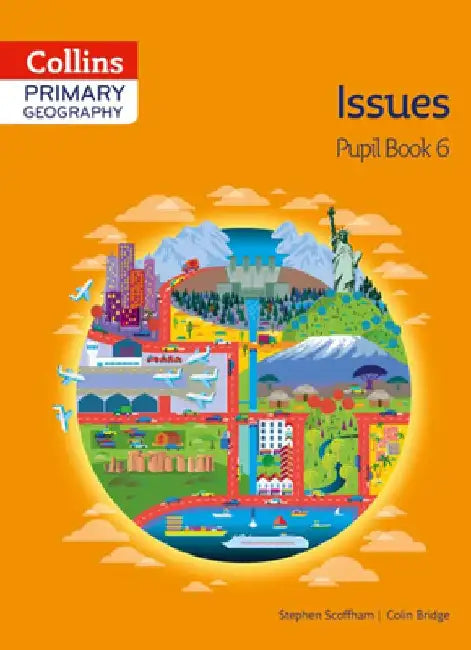 Collins Primary Geography Pupil Book 6 by Colin Bridge