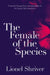 The Female of the Species by Lionel Shriver