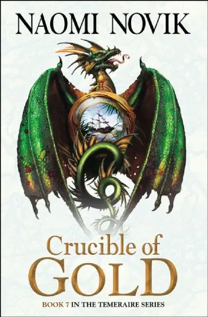 Crucible of Gold by Naomi Novik