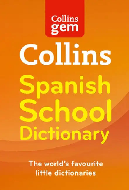 Collins Spanish School Dictionary by Collins Dictionaries
