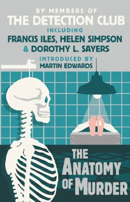 The Anatomy of Murder by The Detection Club