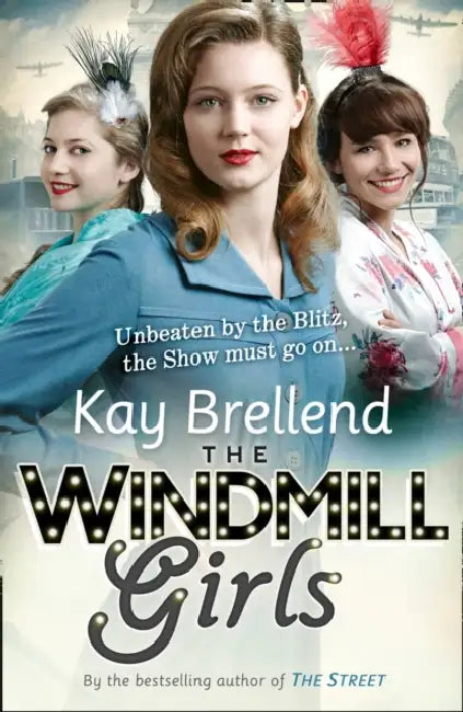 The Windmill Girls by Kay Brellend