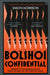 Bolshoi Confidential: Secrets of the Russian Ballet from the Rule of the Tsars to Today by Simon Morrison