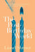 The Post-Birthday World by Lionel Shriver