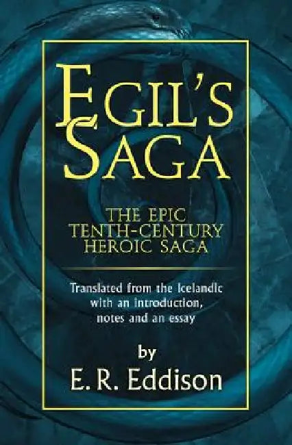 Egil's Saga by E. R. Eddison
