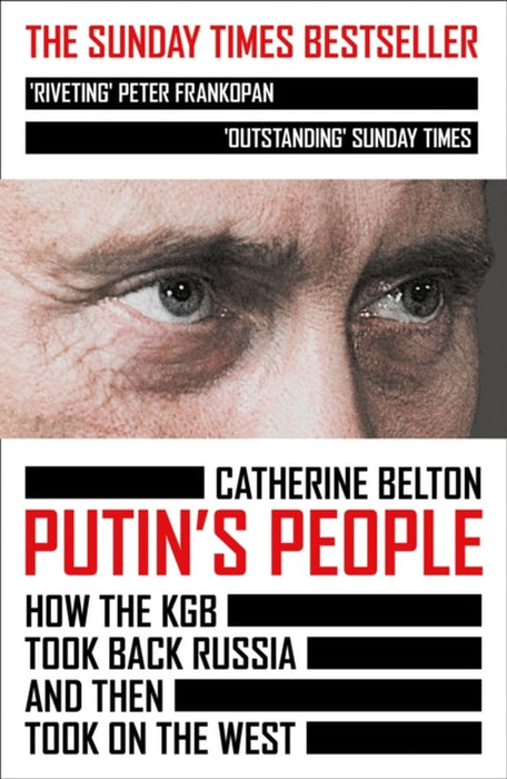 Putin’s People by Catherine Belton