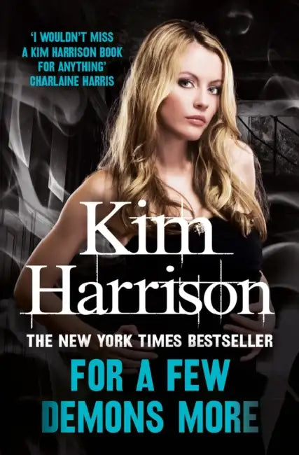 For a Few Demons More by Kim Harrison