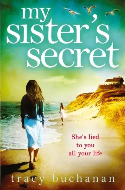 My Sister’s Secret by Tracy Buchanan