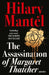 The Assassination of Margaret Thatcher by Hilary Mantel
