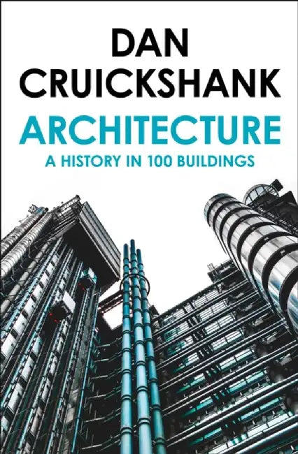 Architecture by Dan Cruickshank
