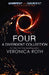 Four: A Divergent Collection by Olivia (Hull York Medical School, UK) Smith
