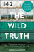 The Wild Truth by Carine McCandless