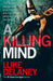 A Killing Mind by Luke Delaney