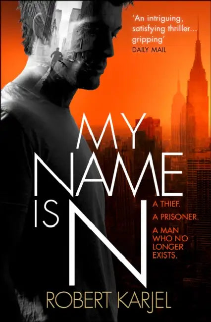 My Name is N by Robert Karjel