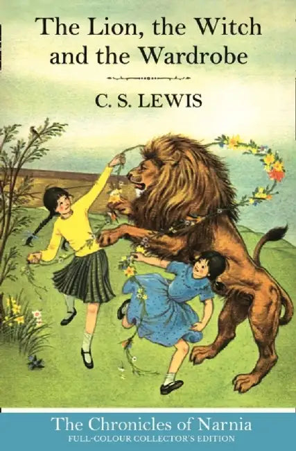 The Lion, the Witch and the Wardrobe (Hardback) by C. S. Lewis