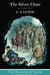 The Silver Chair (Hardback) by C. S. Lewis