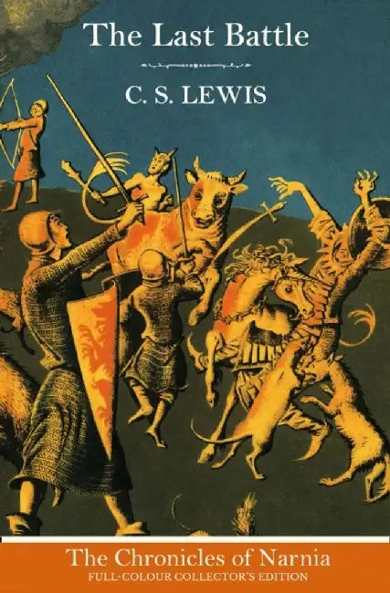 The Last Battle (Hardback) by C. S. Lewis