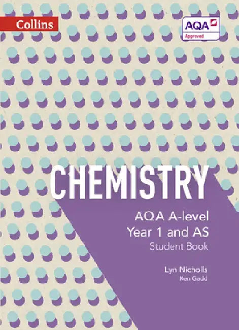 Collins Aqa A-Level Science - Aqa A-Level Chemistry Year 1 and as Student Book by Lyn Nicholls