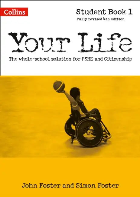 Your Life - Student Book 1 by John, Sir Foster