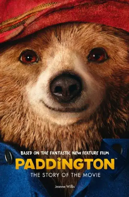 Paddington: The Story of the Movie by Jeremy Heimans