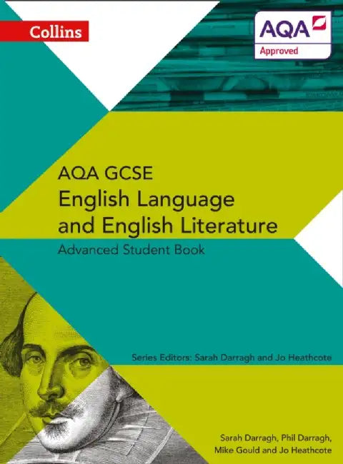 Collins AQA GCSE English Language and English Literature: Advanced Student Book by Phil Darragh