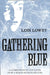 Gathering Blue by Lois Lowry