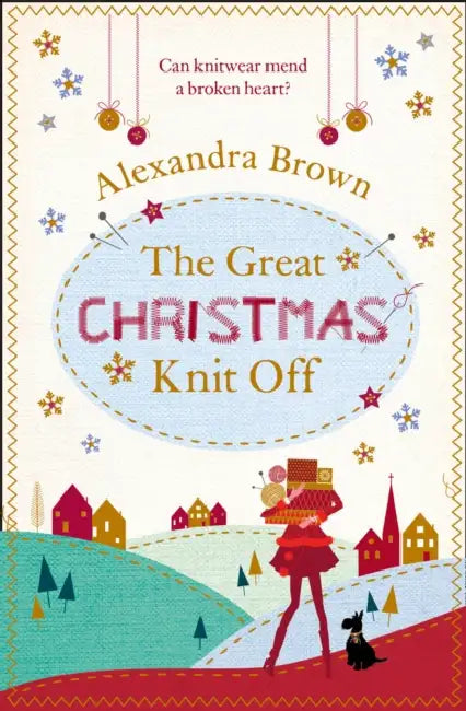 The Great Christmas Knit Off by Alexandra Brown
