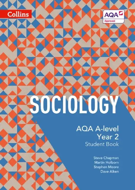 Aqa A-Level Sociology - Student Book 2: 4th Edition by Martin Holborn