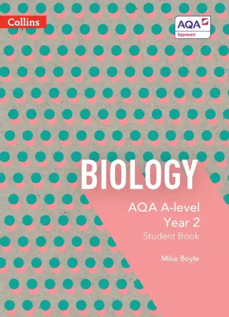 AQA A Level Biology Year 2 Student Book by Mike Boyle