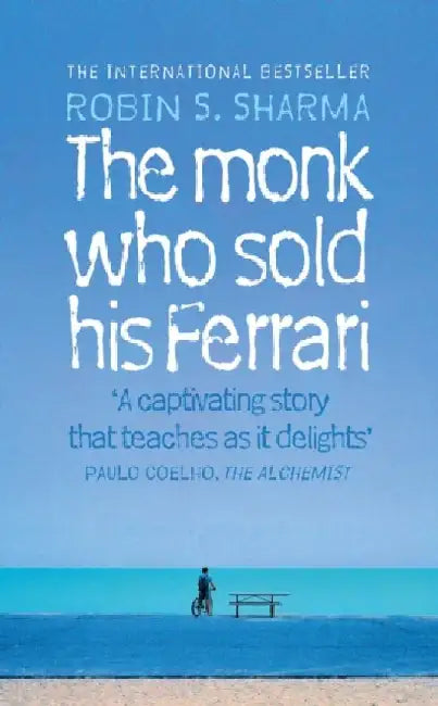 The Monk Who Sold his Ferrari by Robin Sharma