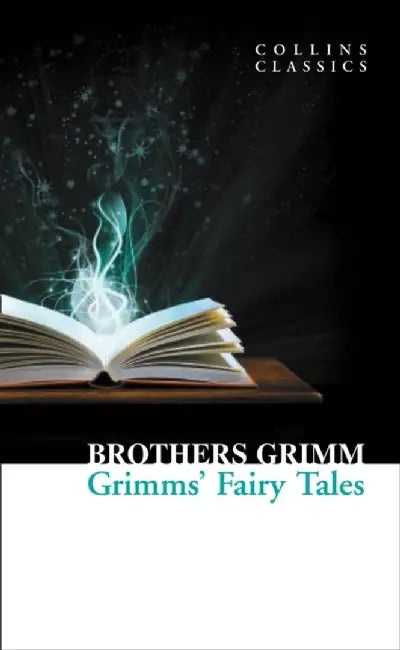 Grimms’ Fairy Tales by Brothers Grimm