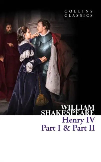 Henry IV, Part I & Part II by William Shakespeare