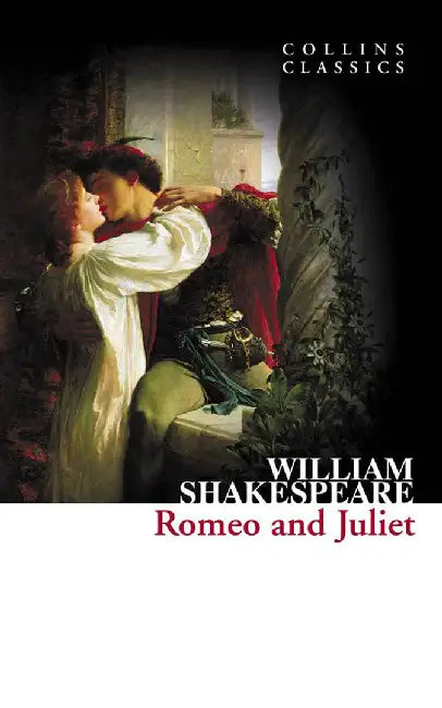Romeo and Juliet (Collins Classics) by William Shakespeare