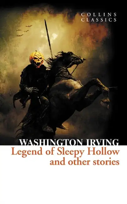 The Legend of Sleepy Hollow and Other Stories by Washington Irving