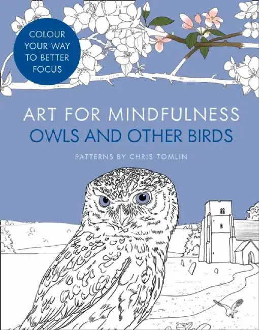 Art for Mindfulness: Owls and Other Birds by Shanna de la Torre