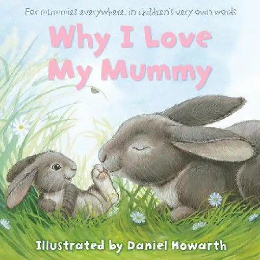 Why I Love My Mummy by Priyanka Chandra