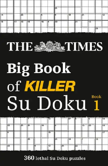 The Times Big Book of Killer Su Doku: Book 1, Volume 1 by The Times Mind Games