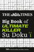 The Times Big Book of Ultimate Killer Su Doku: Book 1, Volume 1 by The Times Mind Games