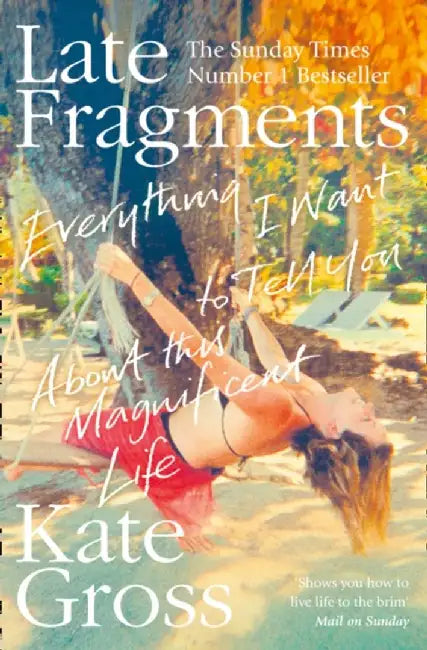 Late Fragments by Kate Gross