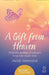 A Gift from Heaven: True-life stories of contact from the other side by Jacky Newcomb