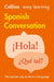 Spanish Conversation by Collins Dictionaries