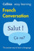 French Conversation by Collins Dictionaries