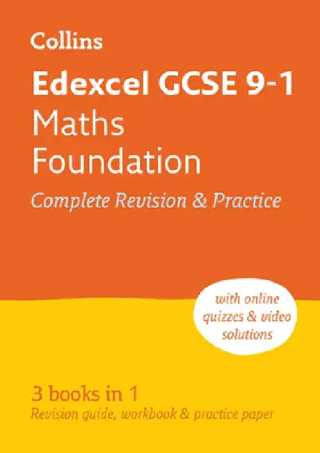 Collins Gcse Revision and Practice - New 2015 Curriculum Edition -- Edexcel Gcse Maths Foundation Tier: All-In-One Revision and Practice by Collins UK