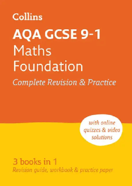 Collins Gcse Revision and Practice - New 2015 Curriculum Edition -- Aqa Gcse Maths Foundation Tier: All-In-One Revision and Practice by Collins UK